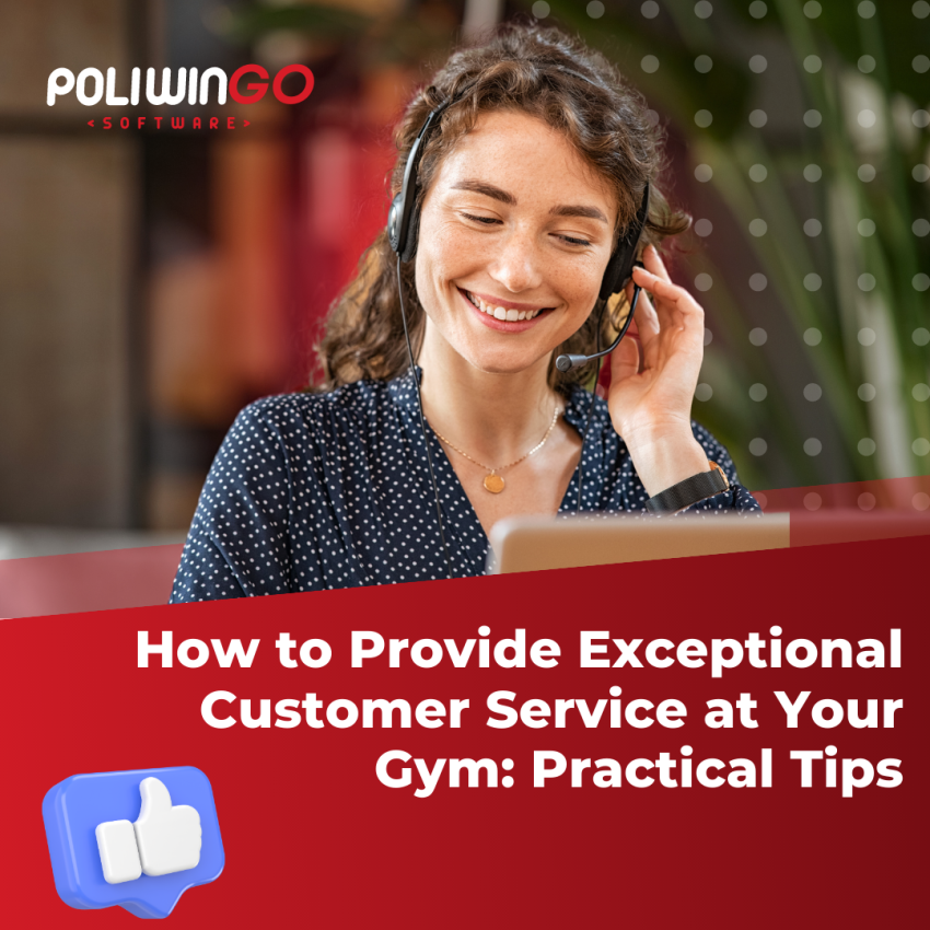 How to Provide Exceptional Customer Service at Your Gym: Practical Tips