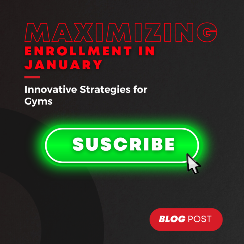 Maximizing Enrollment in January: Innovative Strategies for Gyms